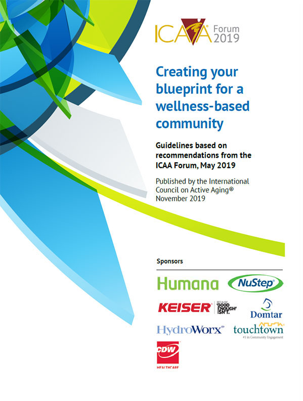 ICAA Forum, May 2019: Creating your blueprint for a wellness-based community